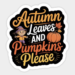 Hello Autumn Leaves and Pumpkins Please Scarecrow Fall Sticker